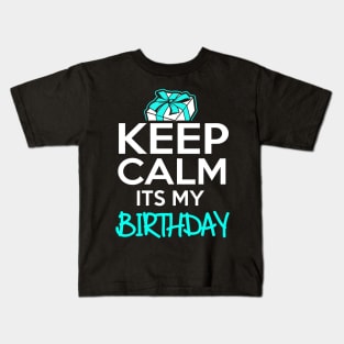 Keep Calm It's My Birthday Kids T-Shirt